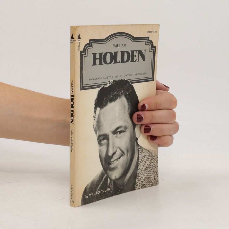 William Holden Pyramid Ilustrated History of the Movies