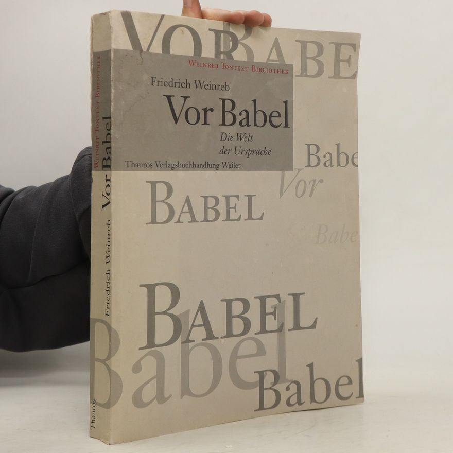 Friedrich Weinreb Vor Babel