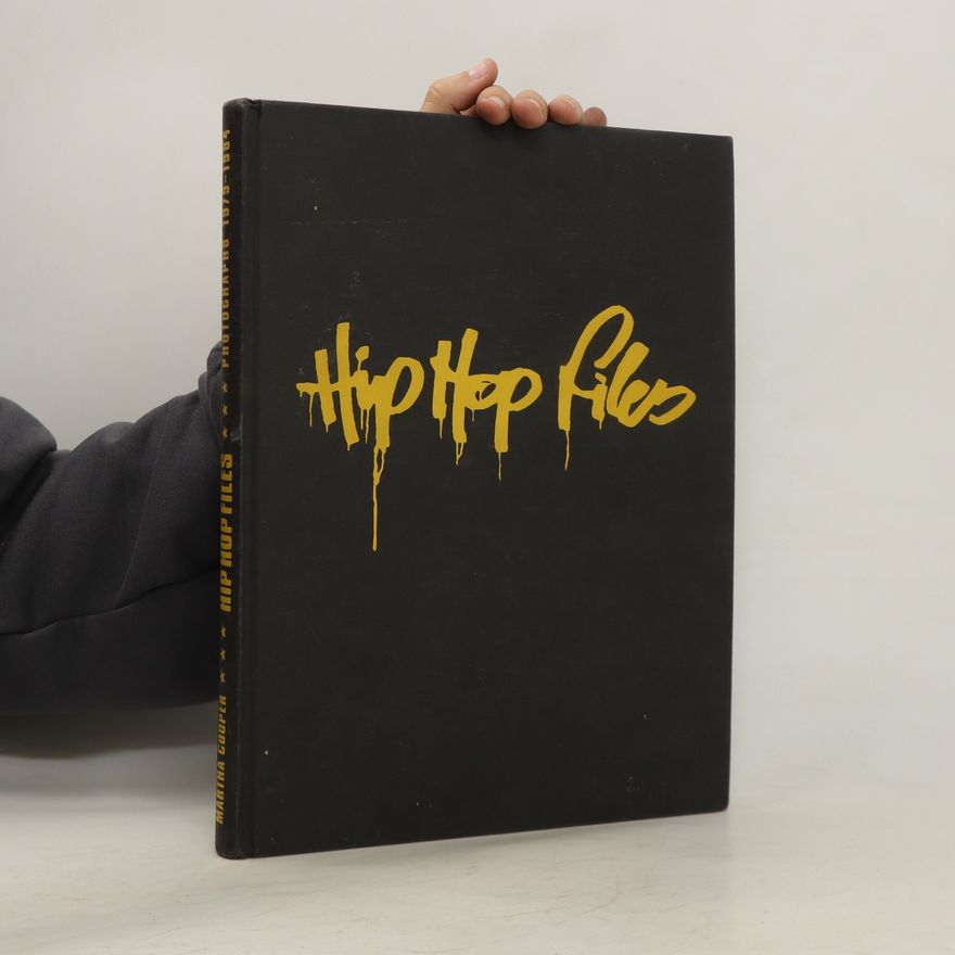 Martha Cooper Hip Hop Files