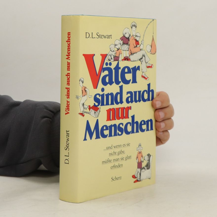 D. L. Stewart Väter sind auch nur Menschen