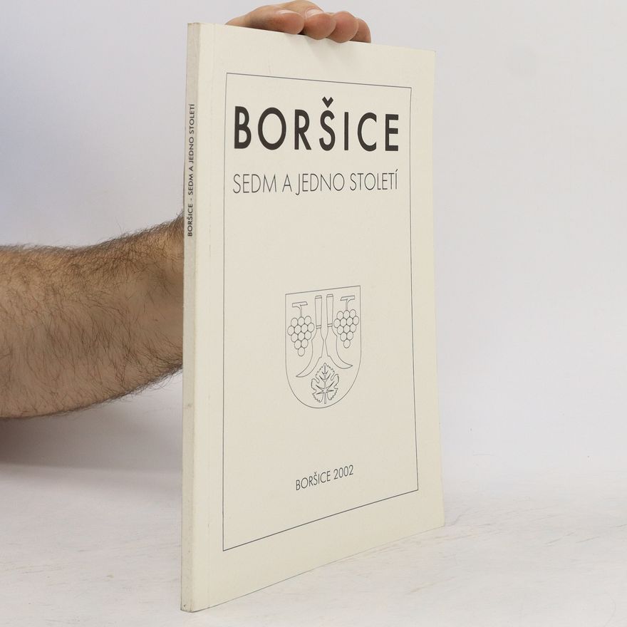 Various authors Boršice : sedm a jedno století