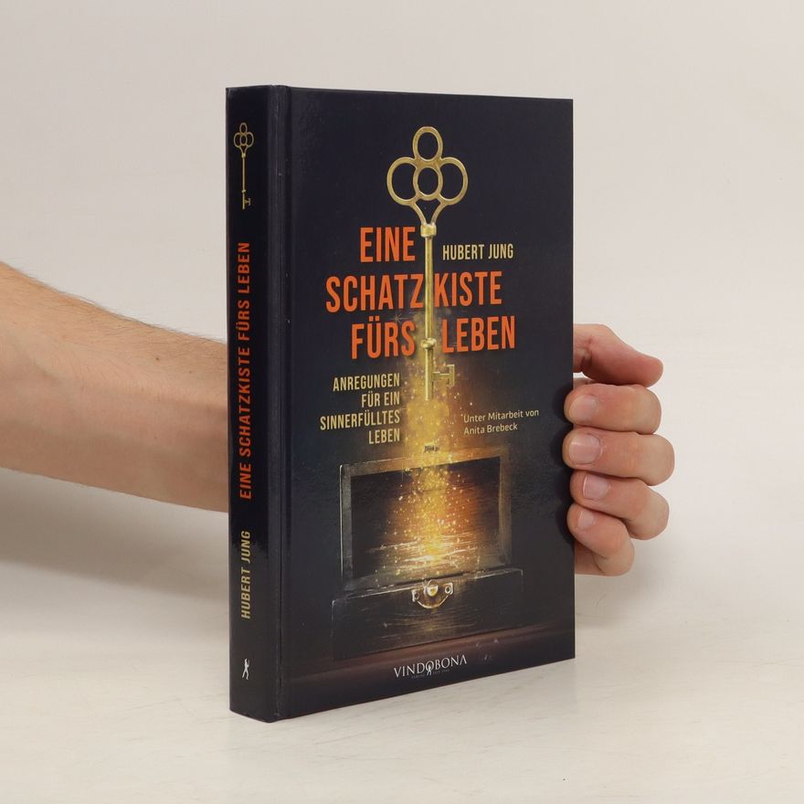Hubert Jung Eine Schatzkiste fürs Leben