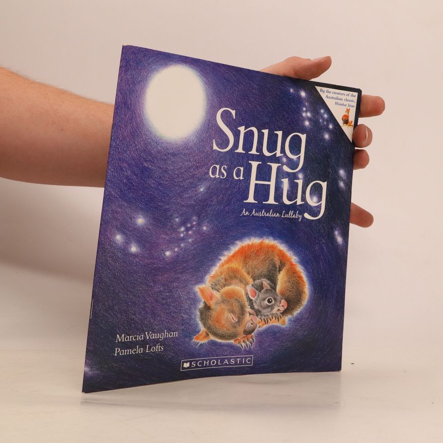 Marcia K. Vaughan Snug as a Hug