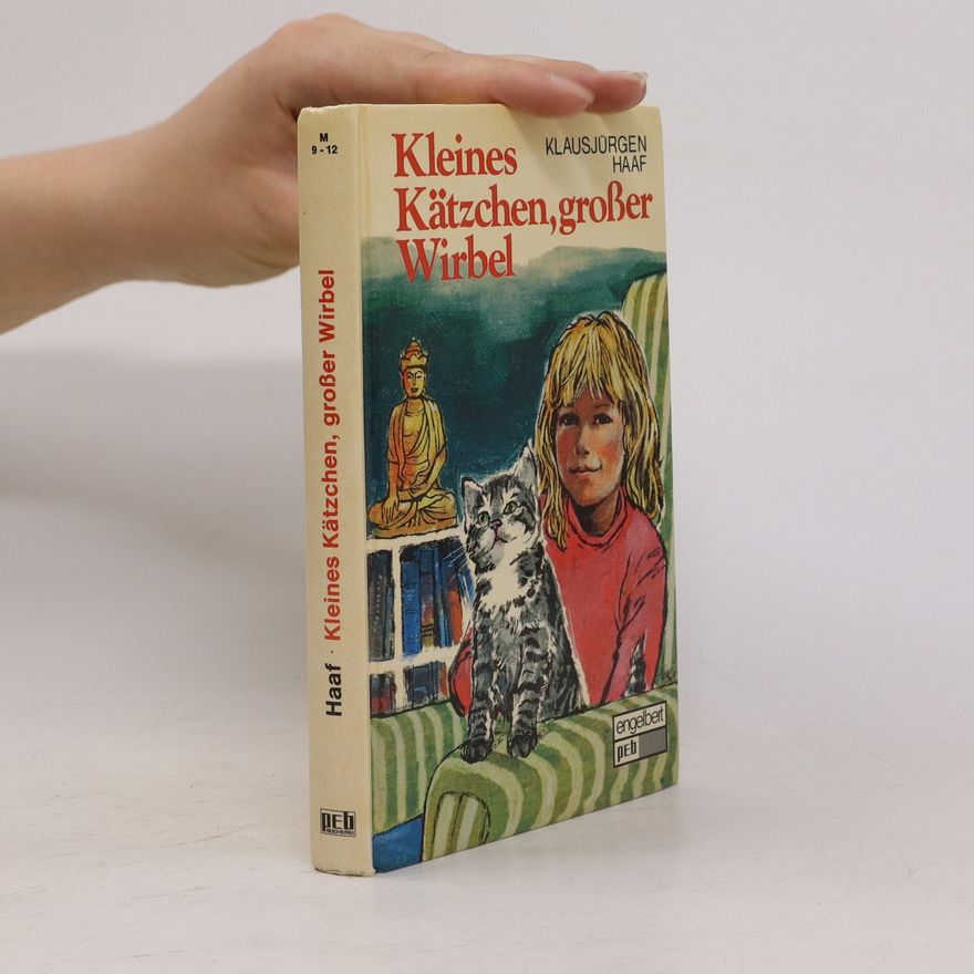 Klausjürgen Haaf Kleines Kätzchen, grosser Wirbel