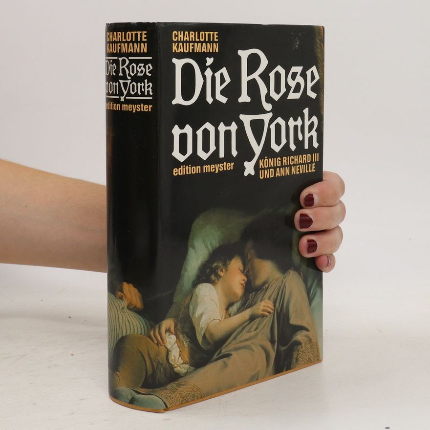 Charlotte Kaufmann Die Rose von York