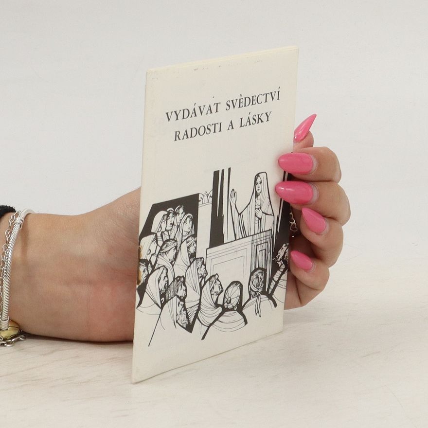 Autorenkollektiv Vydávat svědectví radosti a lásky