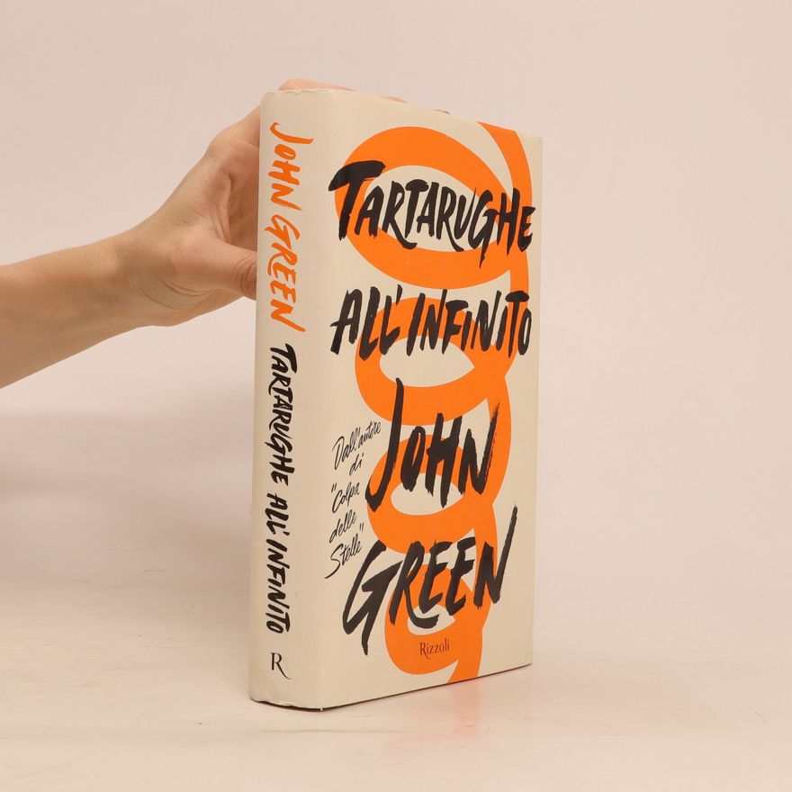 John Green Tartarughe all'infinito