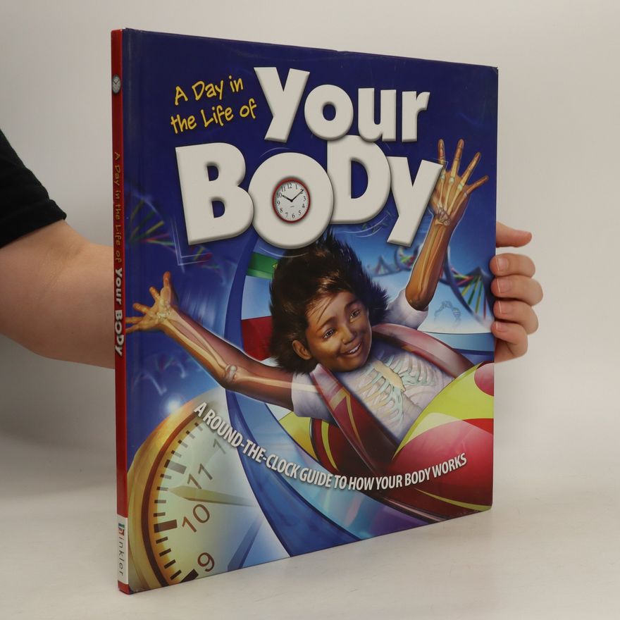 Beverly McMillan A Day in the Life of Your Body