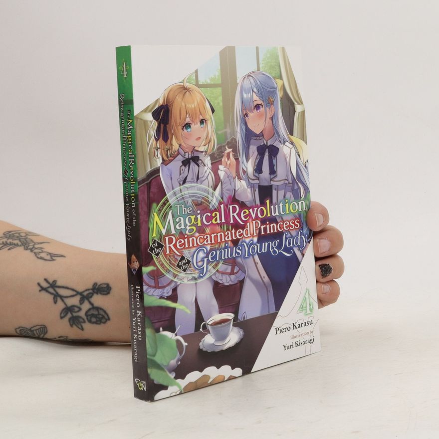 Piero Karasu The Magical Revolution of the Reincarnated Princess and the Genius Young Lady 4.
