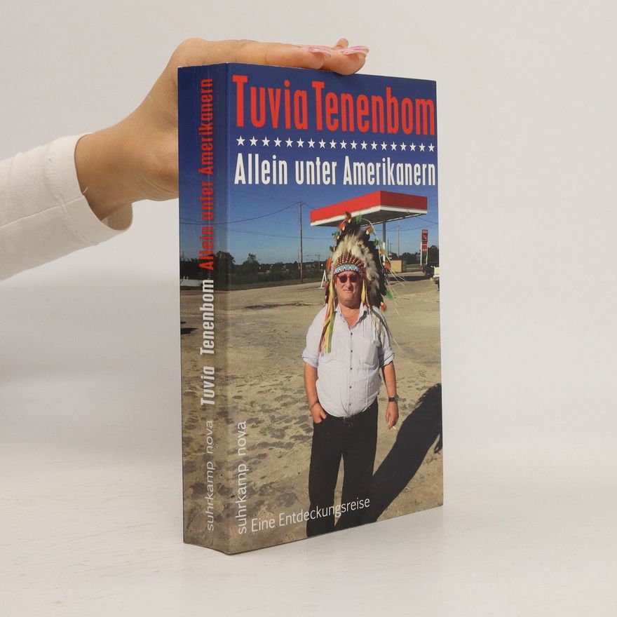 Tuvia Tenenbom Allein unter Amerikanern