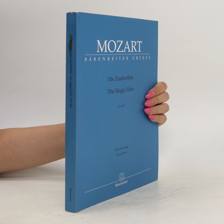 Kolektiv autorů Mozart. Die Zauberflöte/The Magic Flute