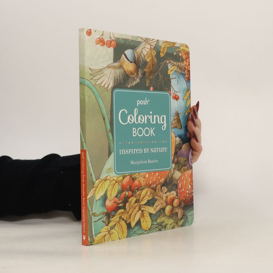Marjolein Bastin Coloring Book. Inspired by Nature