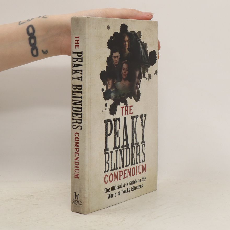 AA.VV. The Peaky Blinders Compendium