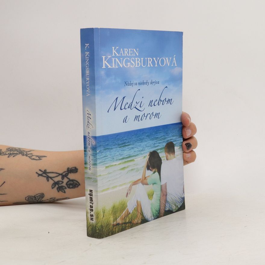 Karen Kingsbury Medzi nebom a morom