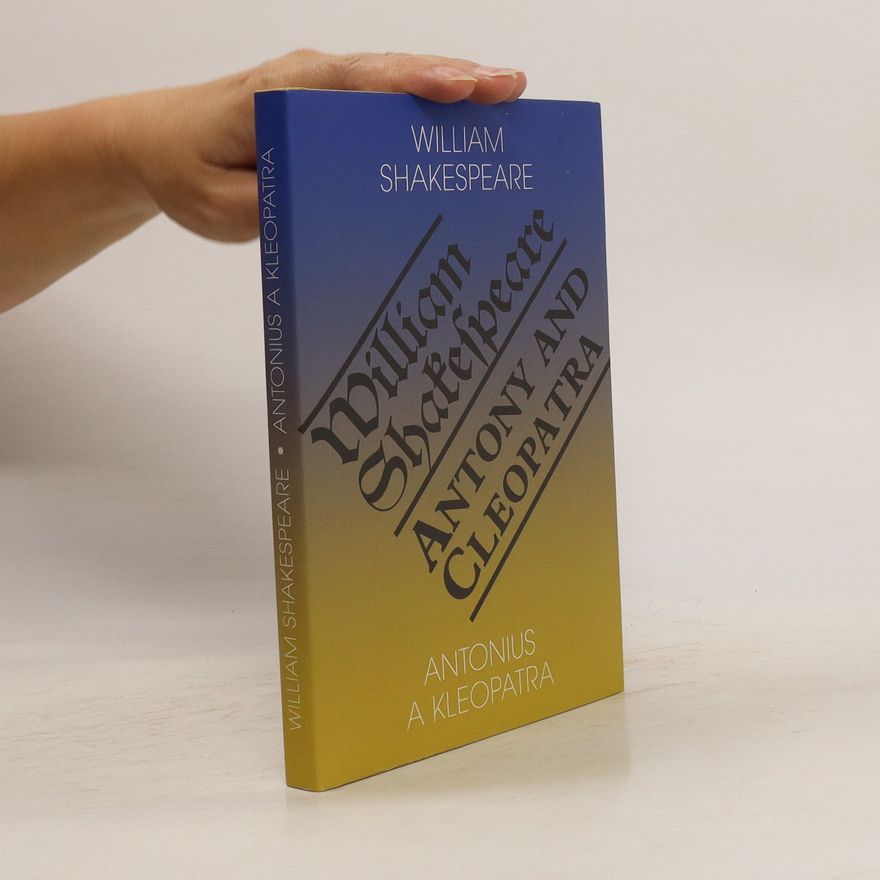 William Shakespeare Antonius a Kleopatra / Antony and Cleopatra
