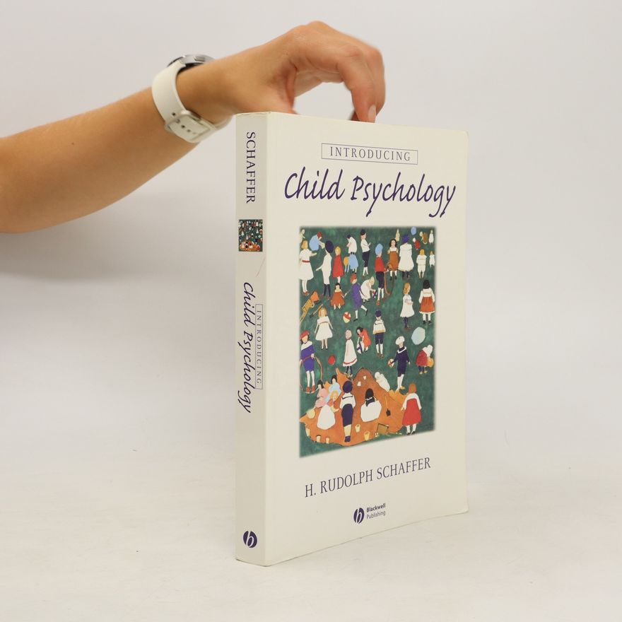Heinz Rudolph Schaffer Introducing Child Psychology
