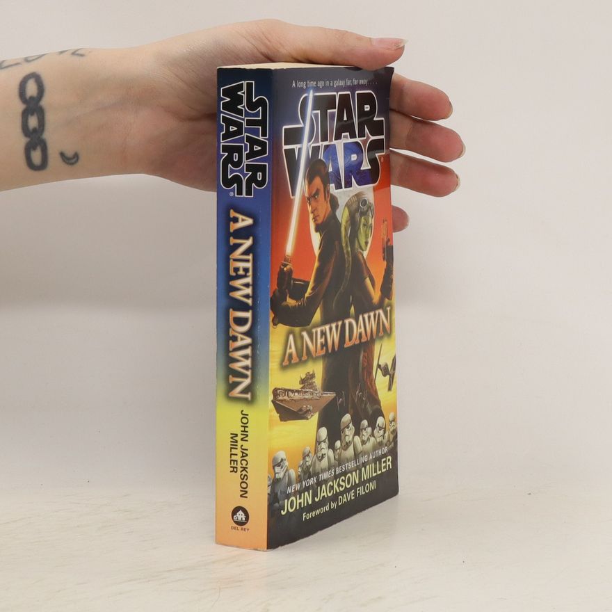 John Jackson Miller A New Dawn: Star Wars