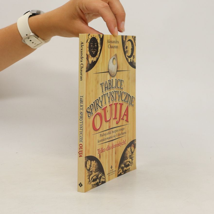Alexandra Chauran Tablice Spirytystyczne. Ouija
