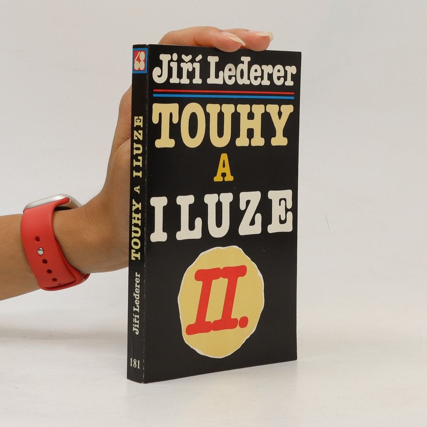 Jiří Lederer Touhy a iluze