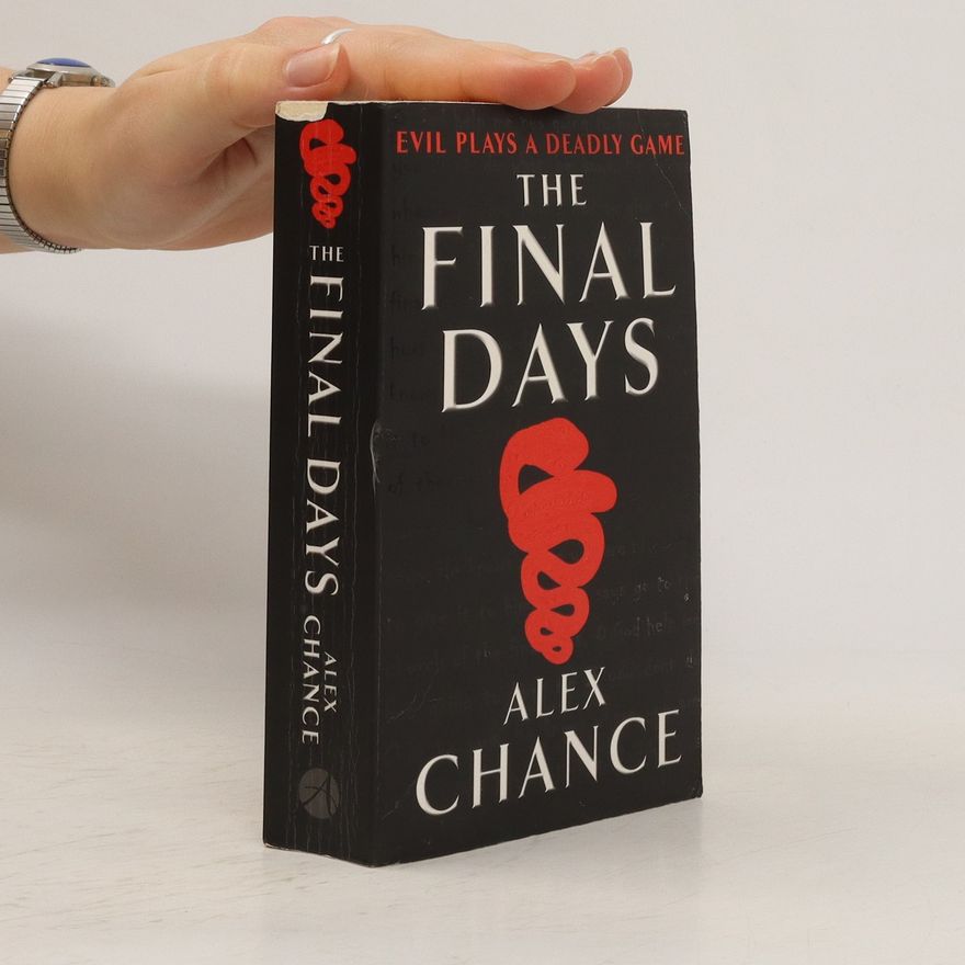 Alex Chance The Final Days