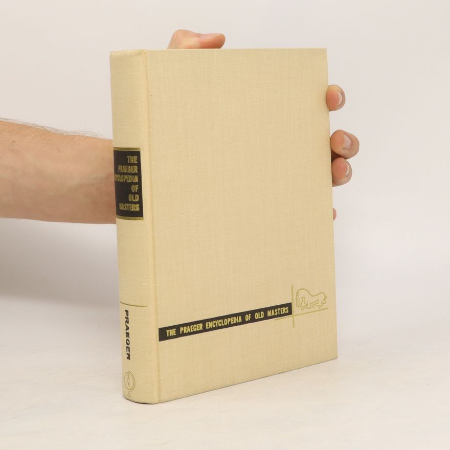 Kolektiv autorů The Praeger Encyclopedia of Old Masters