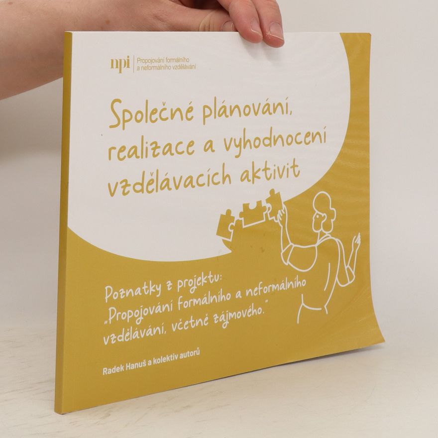 Radek Hanus Společné plánování, realizace a vyhodnocení vzdělávacích aktivit