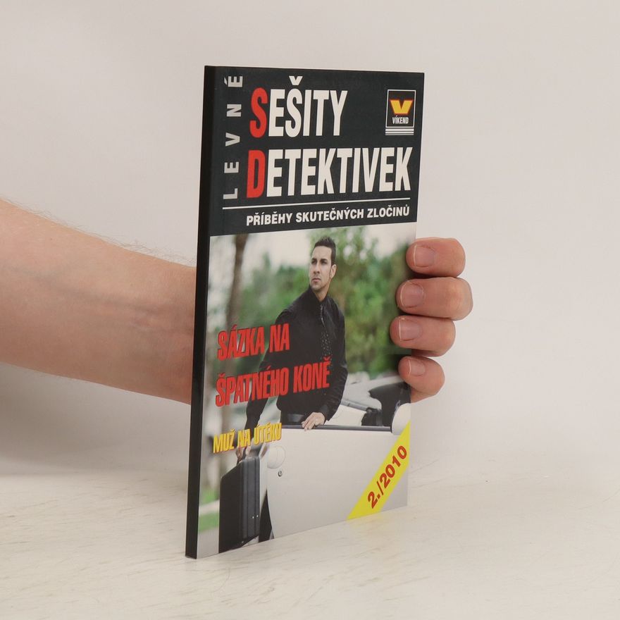 Autorenkollektiv Sešity detektivek: Sázka na špatného koně