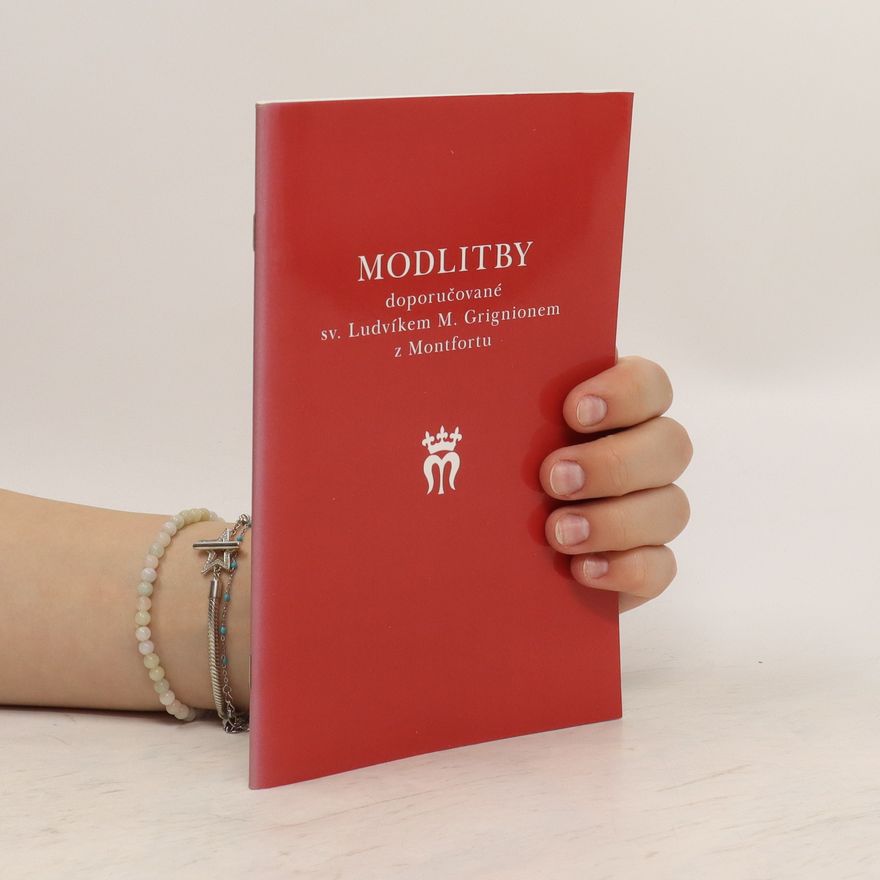 Autorenkollektiv Modlitby doporučované sv. Ludvíkem M. Grignionem a Montfortu