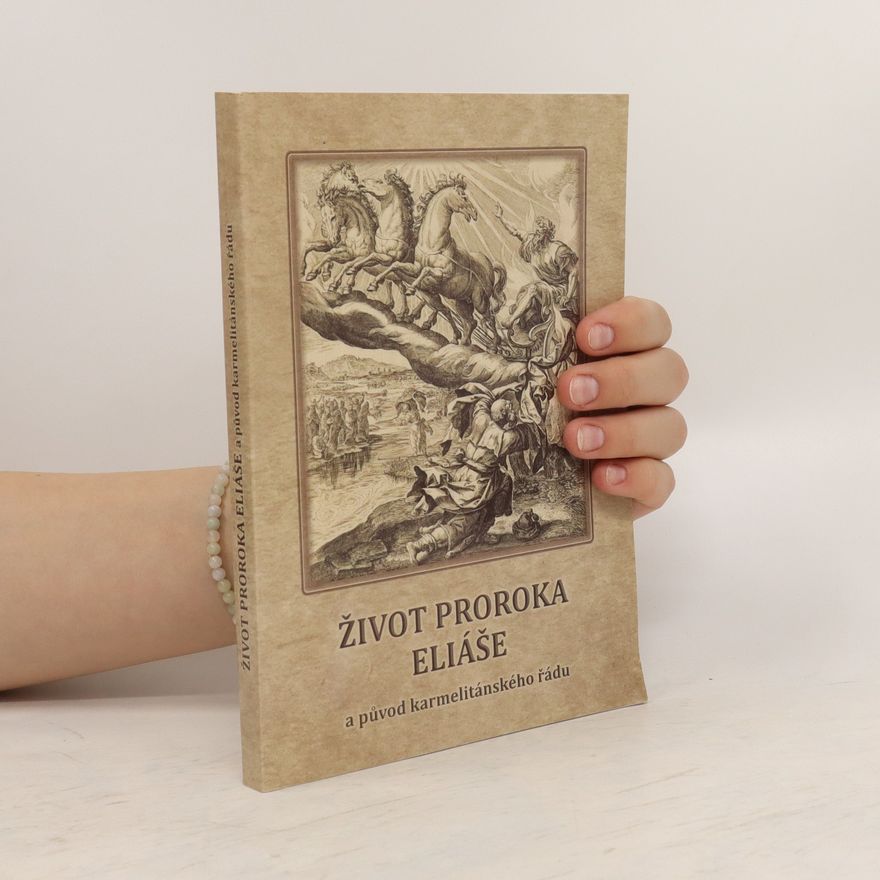 Lohelius Koráb Život proroka Eliáše a původ karmelitánského řádu
