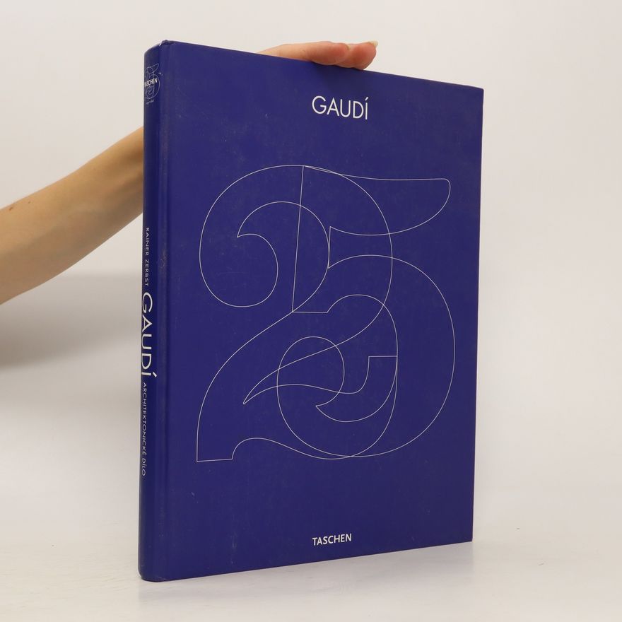 Rainer Zerbst Gaudí. Architektonické dílo