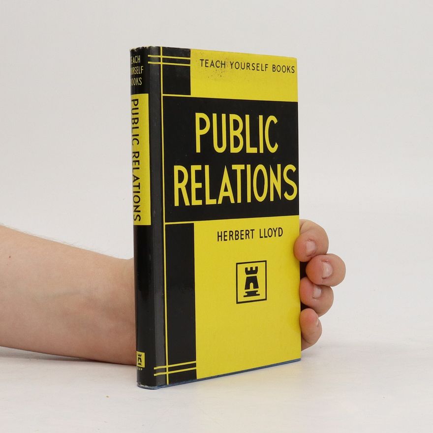 Herbert Lloyd The Teach Yourself Books: Public Relations