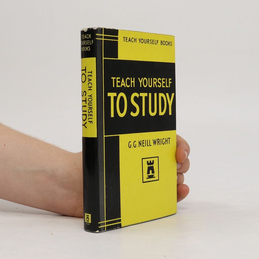 G.G. Neill Wright Teach Yourself to Study