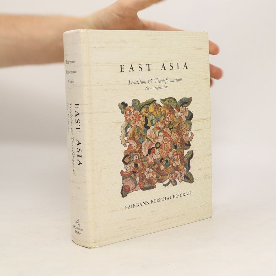 Albert Craig East Asia, Tradition & Transformation
