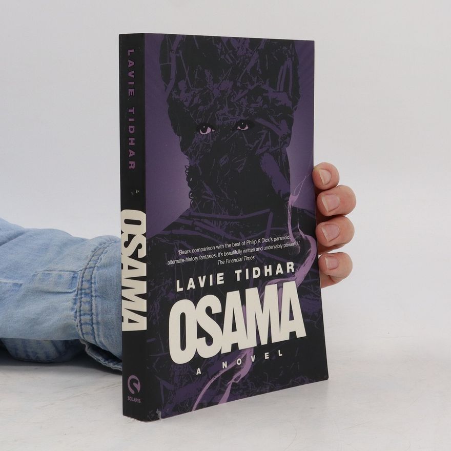 Lavie Tidhar Osama: A Novel
