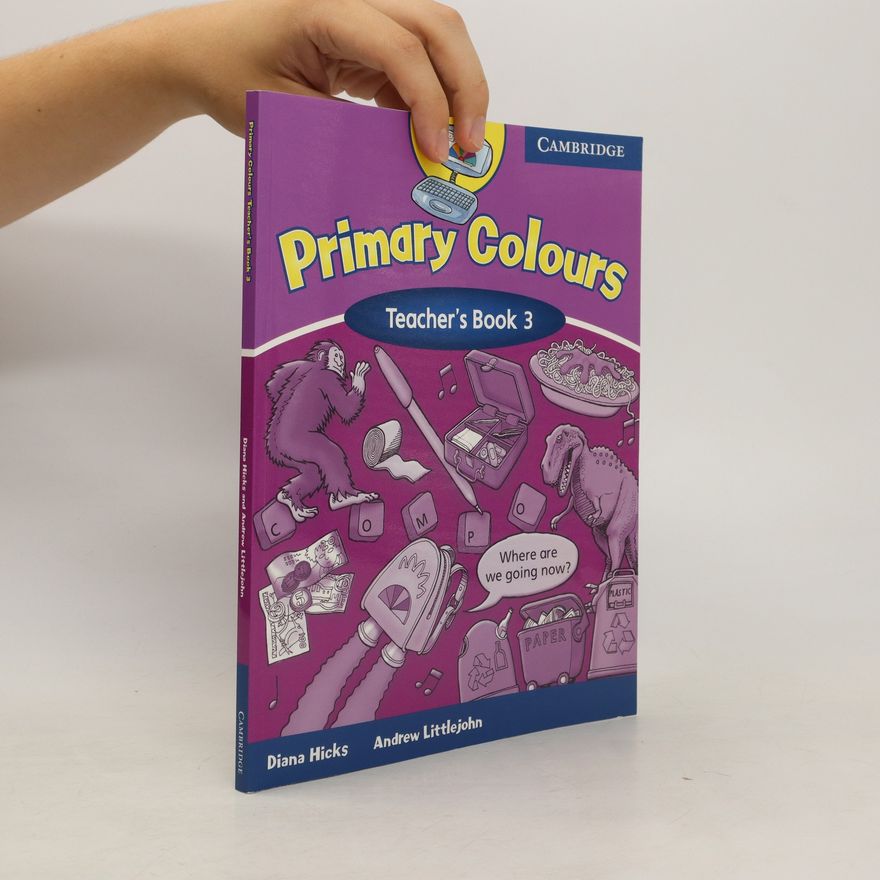Diana Hicks Primary colours. Teacher's book 3