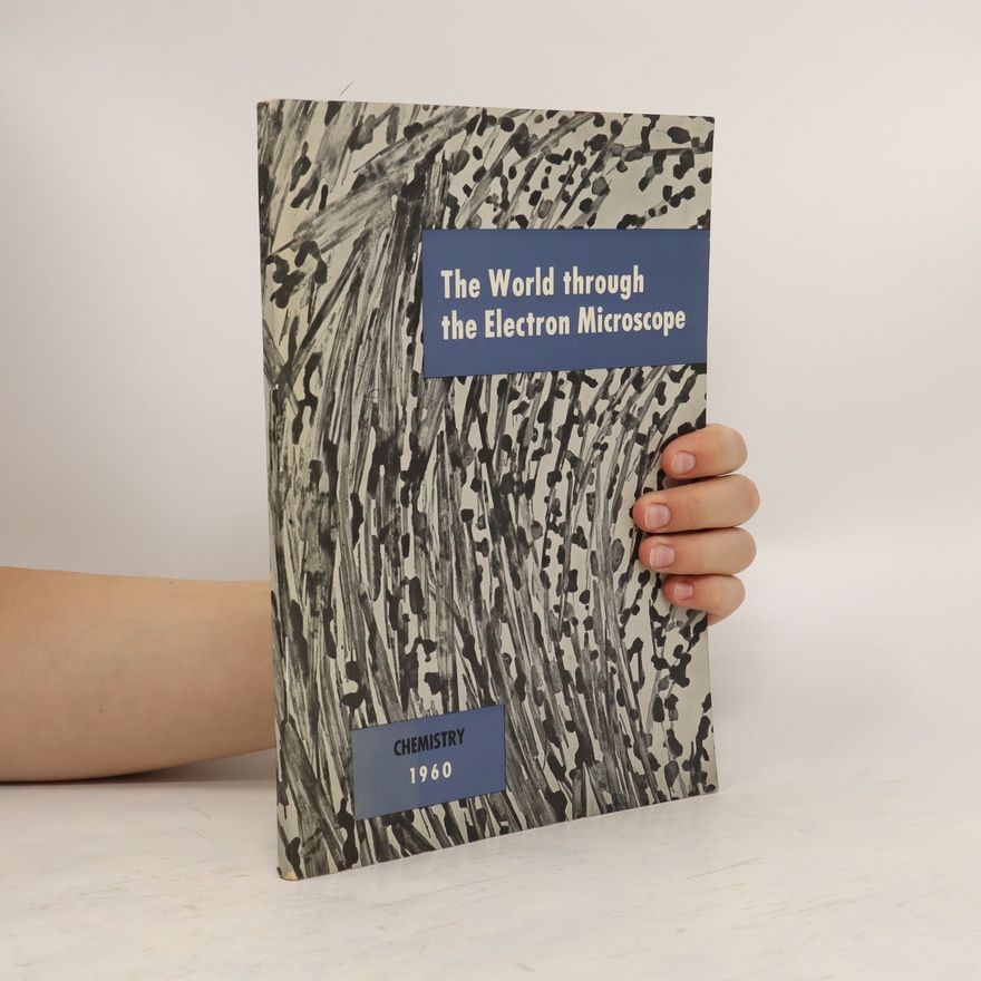 Kolektiv autorů The World through the Electron Microscope