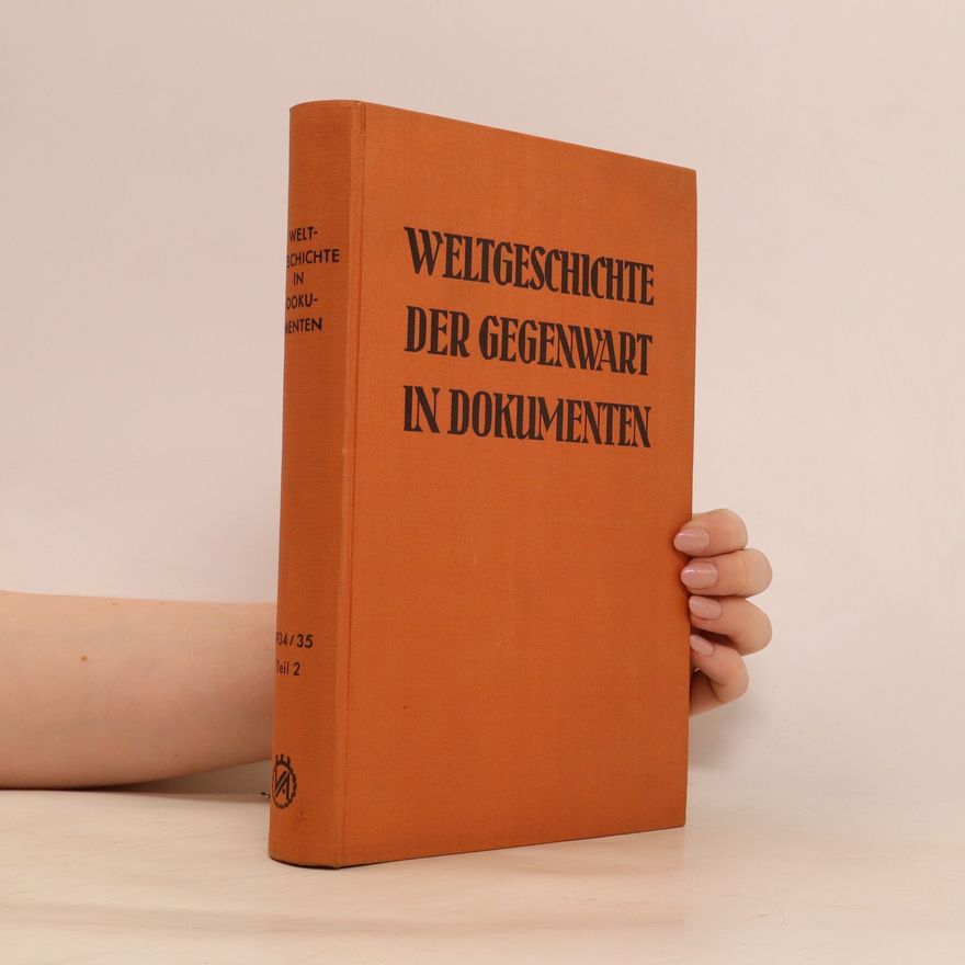 Autorenkollektiv Weltgeschichte der Gegenwart in Dokumenten
