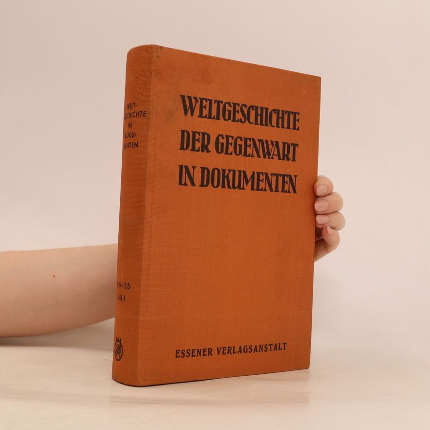 Autorenkollektiv Weltgeschichte der Gegenwart in Dokumenten