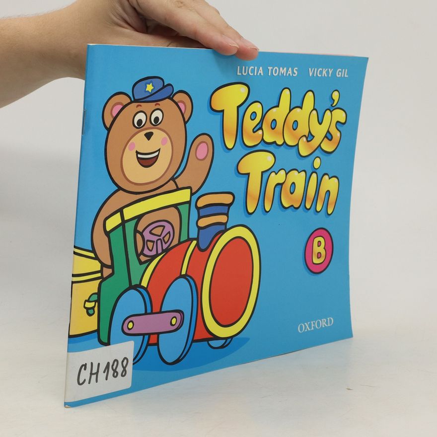 Vicky Gil Teddy's train. B