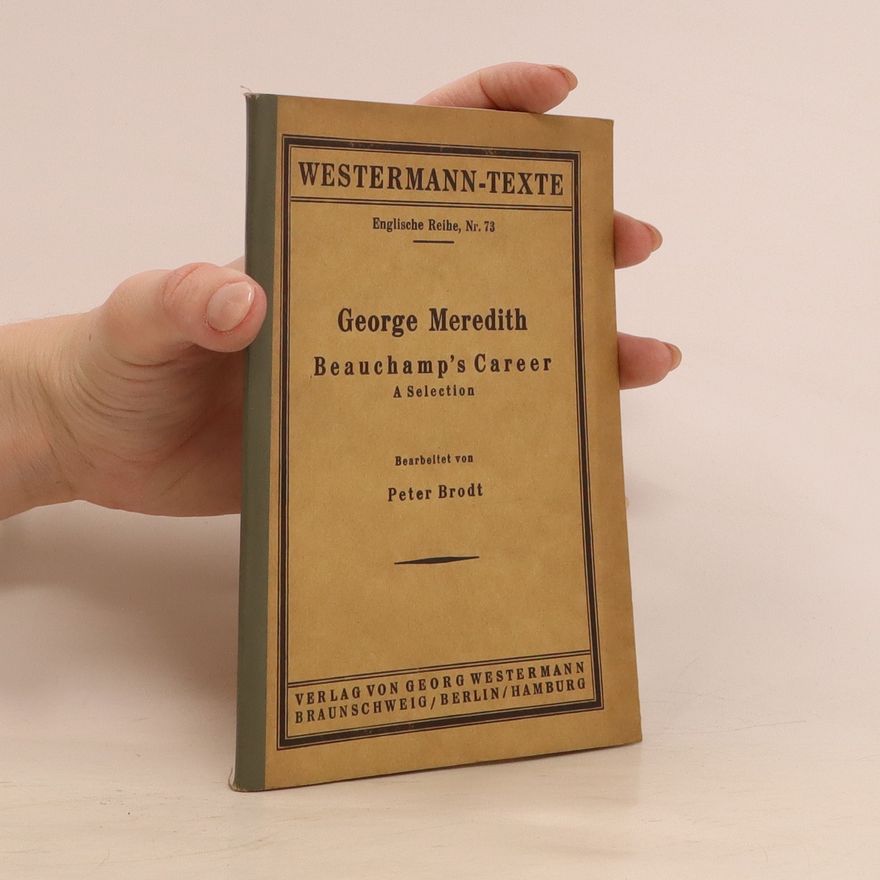 George MEREDITH Beauchamp's Career: A sekection