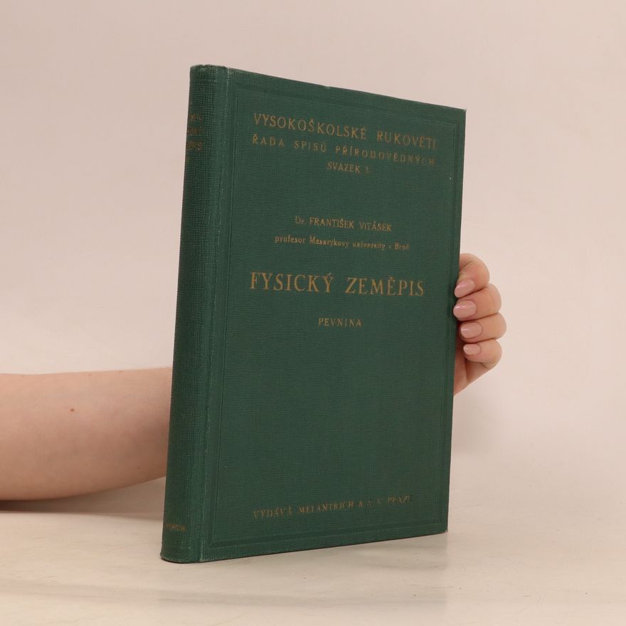 František Vitásek Fysický zeměpis. Díl II.