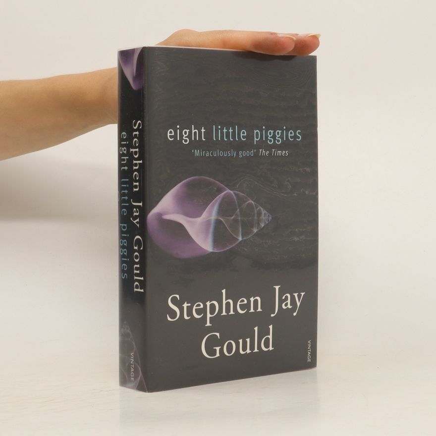 Stephen Jay Gould Eight Little Piggies