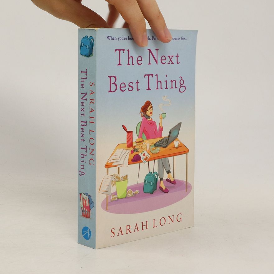Sarah Long The next best thing