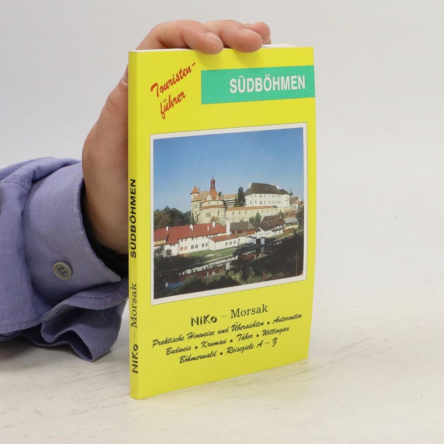 Autorenkollektiv Südböhmen: Praktische Hinweise und Übersichten