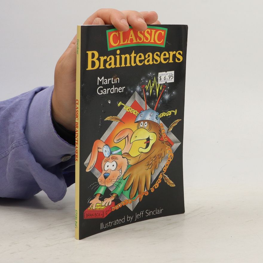 Martin Gardner Classic Brainteasers