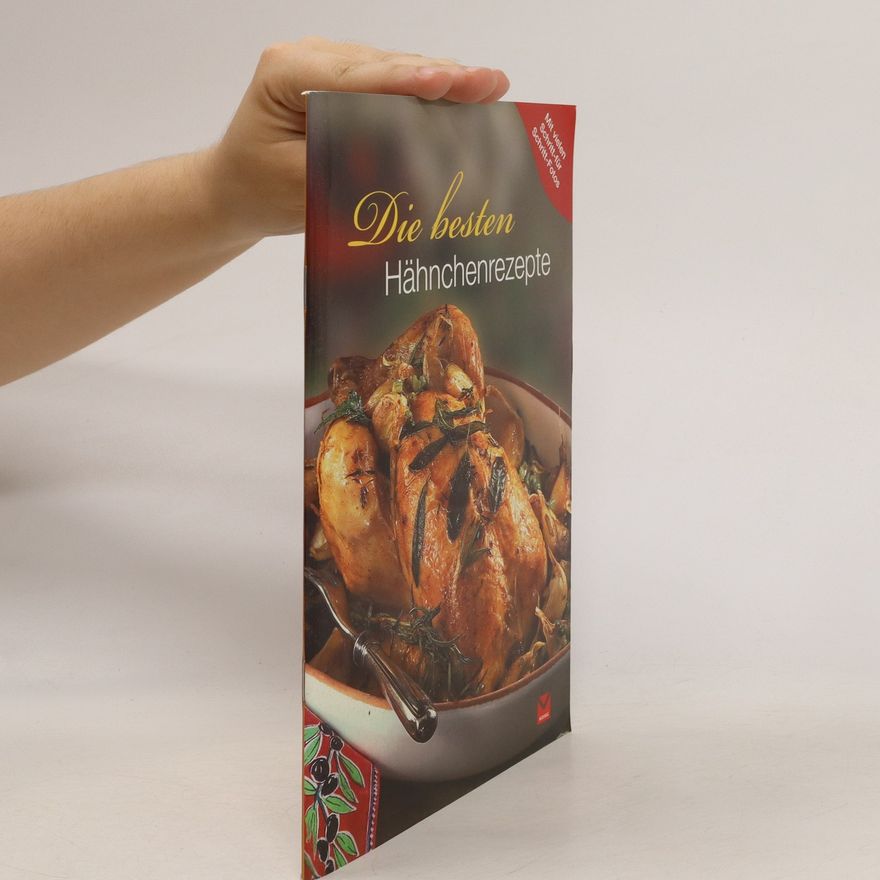 Kolektiv autorů Die besten Hähnchenrezepte