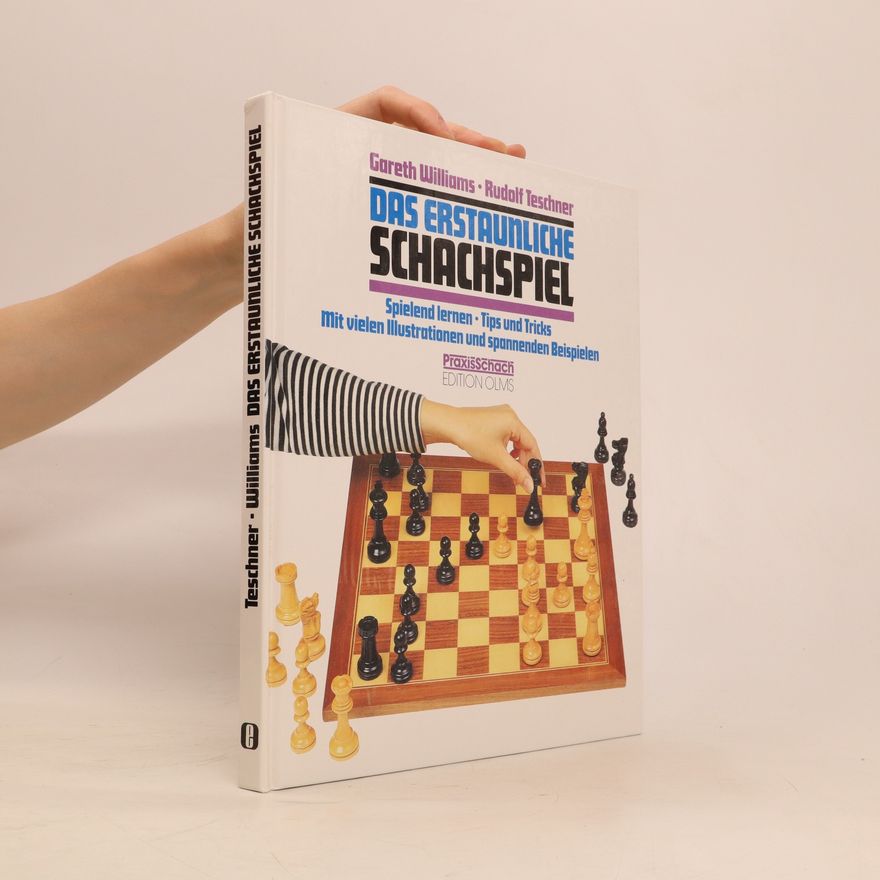 Gareth Williams Das erstaunliche Schachspiel