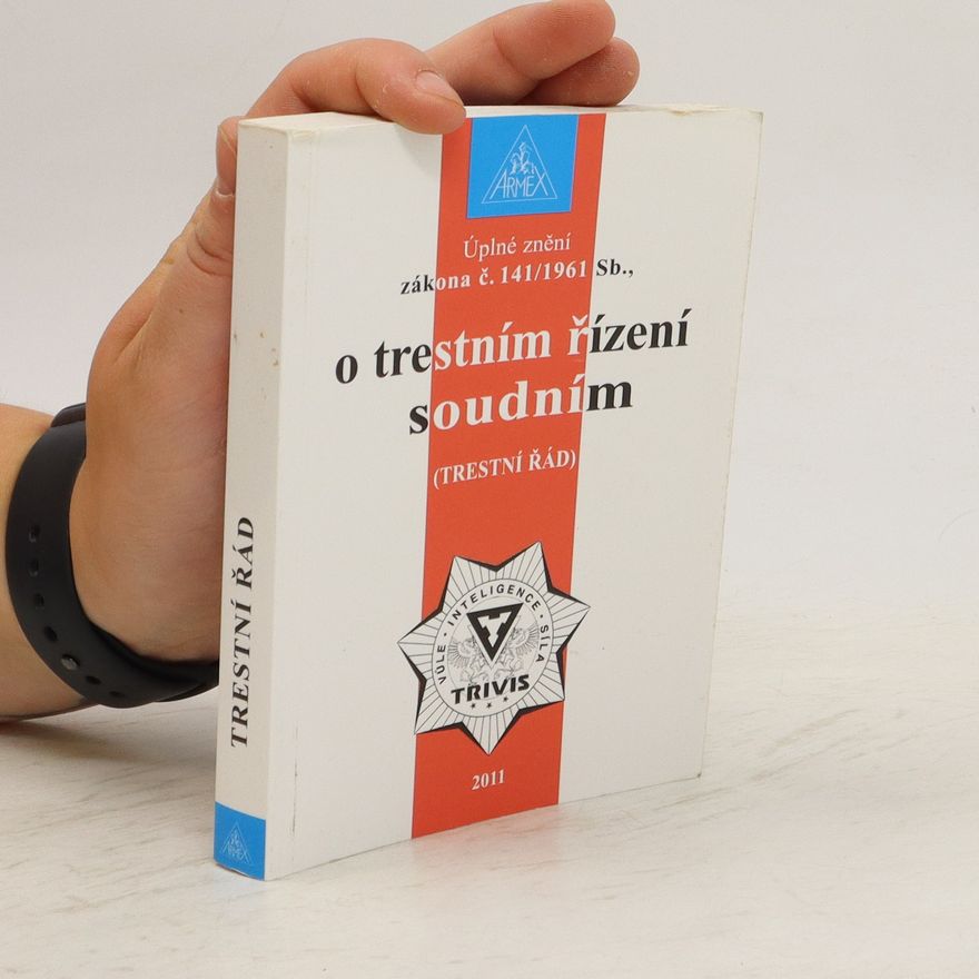 Kolektiv autorů O trestním řízení soudním
