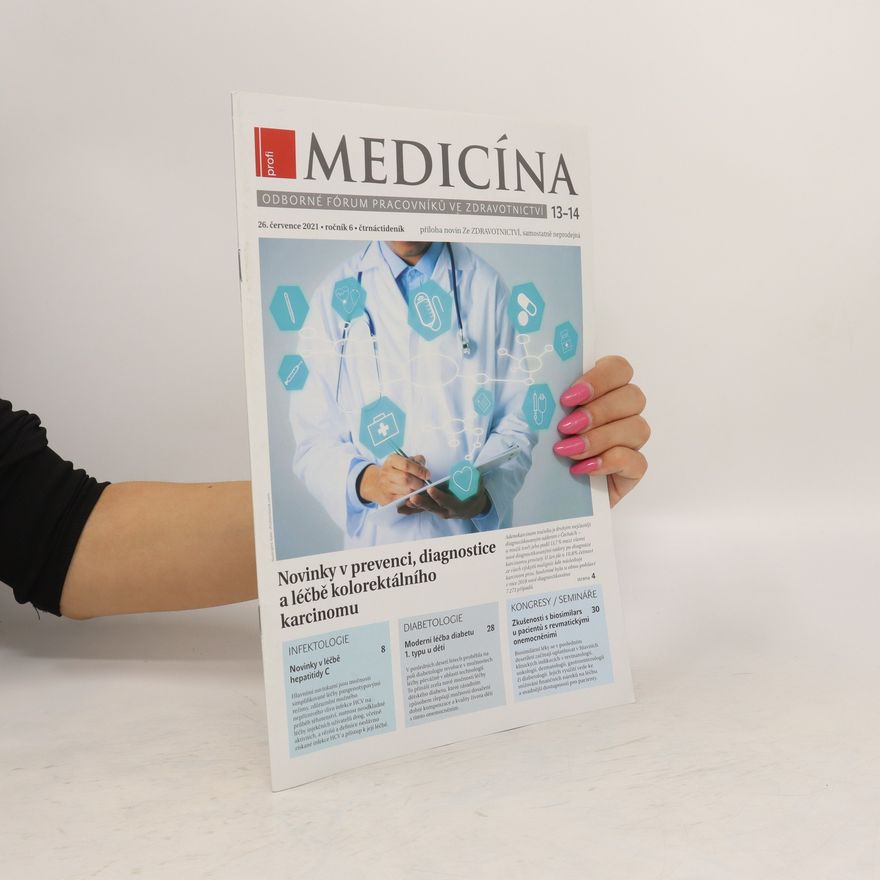 Autorenkollektiv Medicína 13-14: Novinky v prevenci, diagnostice a léčbě kolorektálního karciomu (26. července 2021, ročník 6)