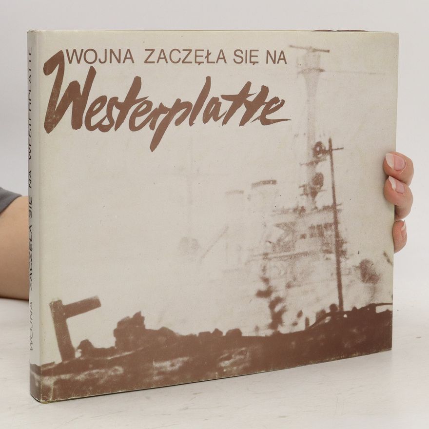 Andrzej Drzycimski Wojna zaczęła się na Westerplatte